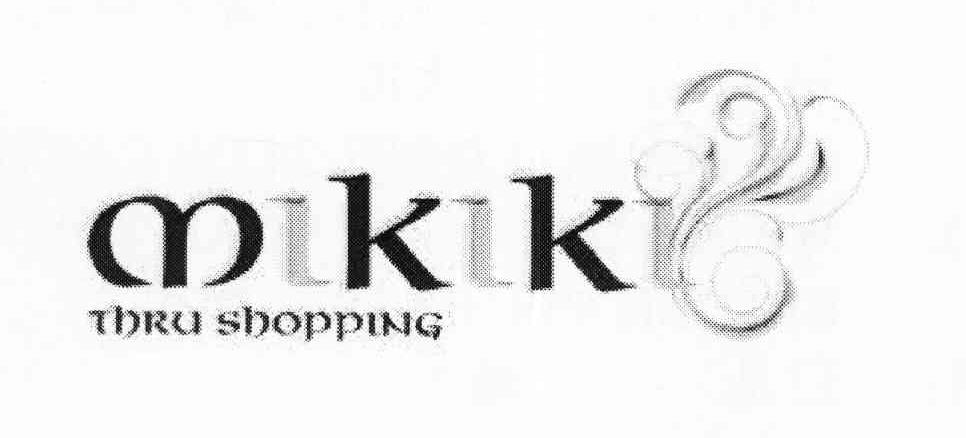 商标名称MIKIKI THRU SHOPPING商标注册号 10298936、商标申请人联威投资有限公司的商标详情 - 标库网商标查询