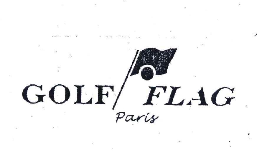 商标名称GOLF FLAG；PARIS商标注册号 4354471、商标申请人皮尔.富赫尼04DE72077的商标详情 - 标库网商标查询