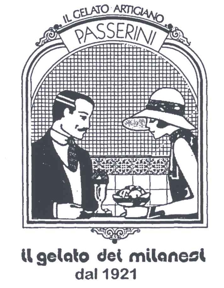 商标名称IL GELATO ARTIGIANO PASSERINI IL GELATO DEI MILANE I DAL;1921商标注册号 G845669、商标申请人LAURA SANNA的商标详情 - 标库网商标查询