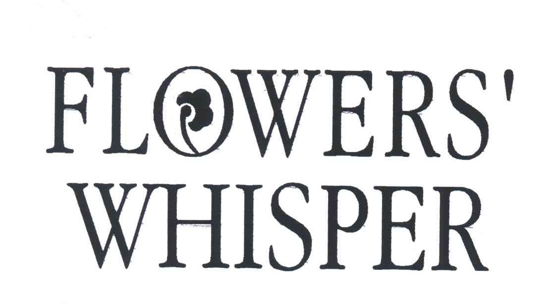 商标名称FLOWERS WHISPER商标注册号 3076077、商标申请人江苏东洋之花生物科技股份有限公司的商标详情 - 标库网商标查询