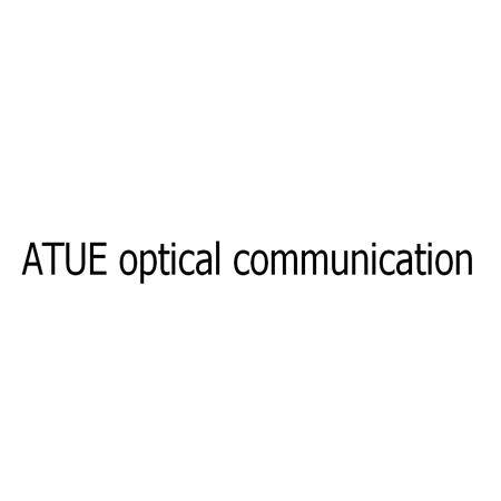 商标名称ATUE OPTICAL COMMUNICATION商标注册号 18233666、商标申请人深圳极智联合科技股份有限公司的商标详情 - 标库网商标查询