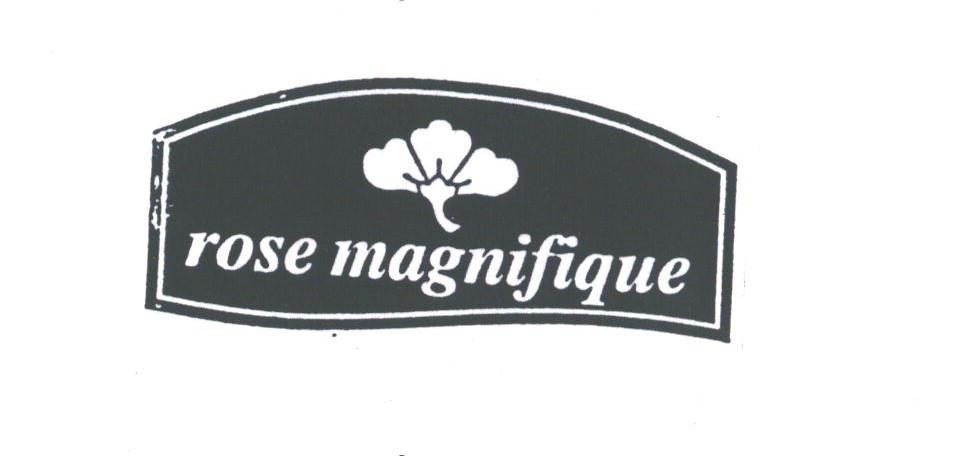 商标名称ROSE MAGNIFIQUE商标注册号 1805261、商标申请人明辉实业（深圳）有限公司的商标详情 - 标库网商标查询