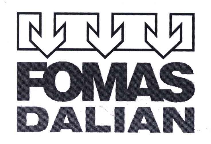商标名称FOMAS DALIAN商标注册号 6089085、商标申请人弗马斯有限公司的商标详情 - 标库网商标查询
