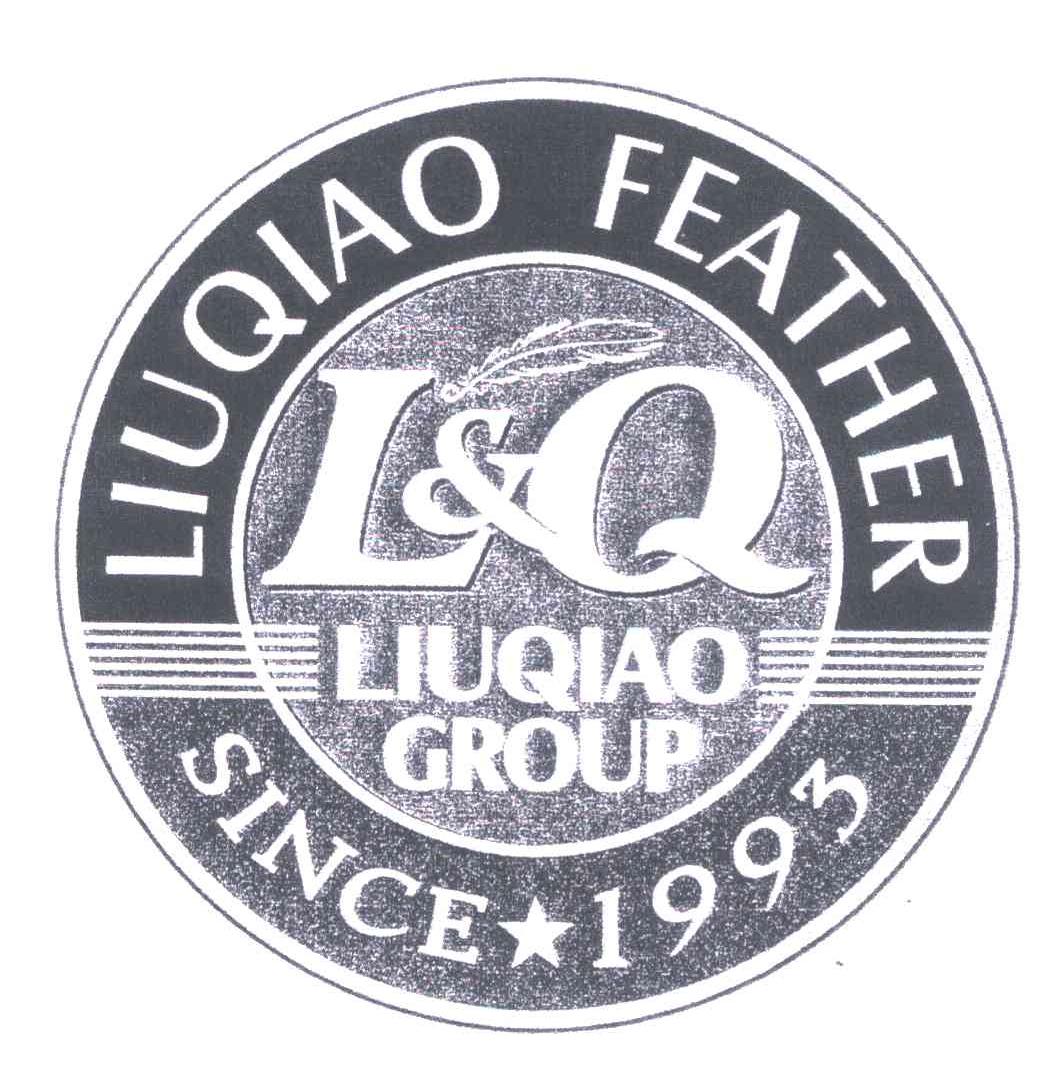 商标名称LIUQIAO FEATHER;LIUQIAO GROUP商标注册号 5304807、商标申请人柳桥集团有限公司的商标详情 - 标库网商标查询