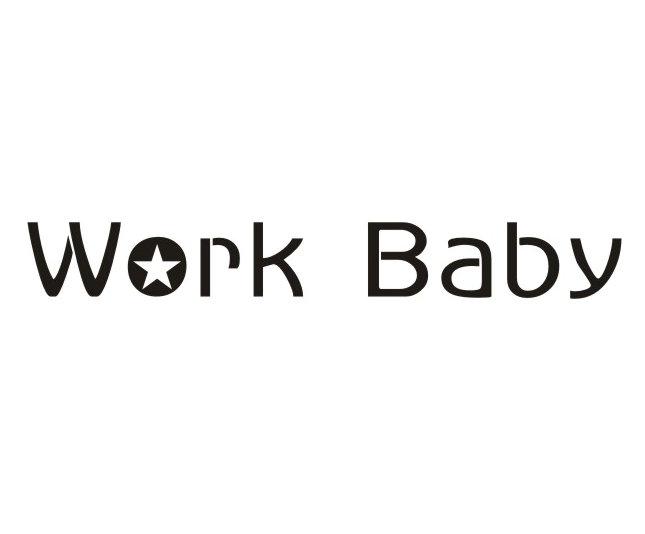 WORK BABY