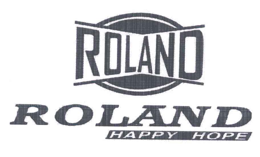 商标名称ROLAND HAPPY HOPE商标注册号 6053337、商标申请人正达实业股份有限公司的商标详情 - 标库网商标查询