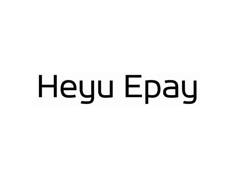 商标名称HEYU EPAY商标注册号 18240485、商标申请人厦门和宇金融技术服务有限公司的商标详情 - 标库网商标查询