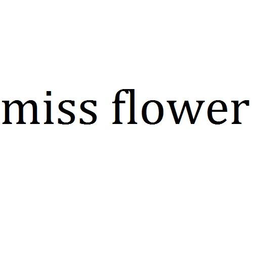 商标文字miss flower商标注册号 47587426,商标申请人义乌欧裕进出口