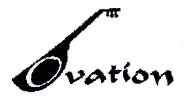 商标名称OVATION商标注册号 3471189、商标申请人格瓦音乐有限公司的商标详情 - 标库网商标查询