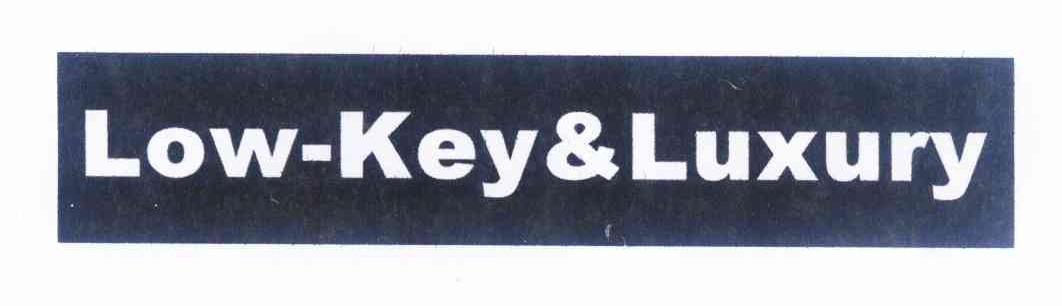 商标名称LOW-KEY&LUXURY商标注册号 12379682、商标申请人徐守庆的商标详情 - 标库网商标查询