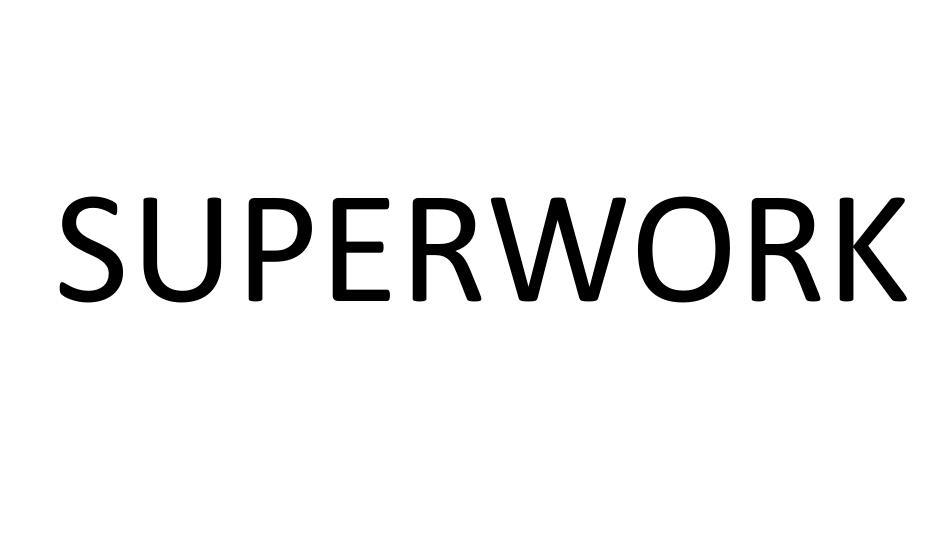 SUPERWORK