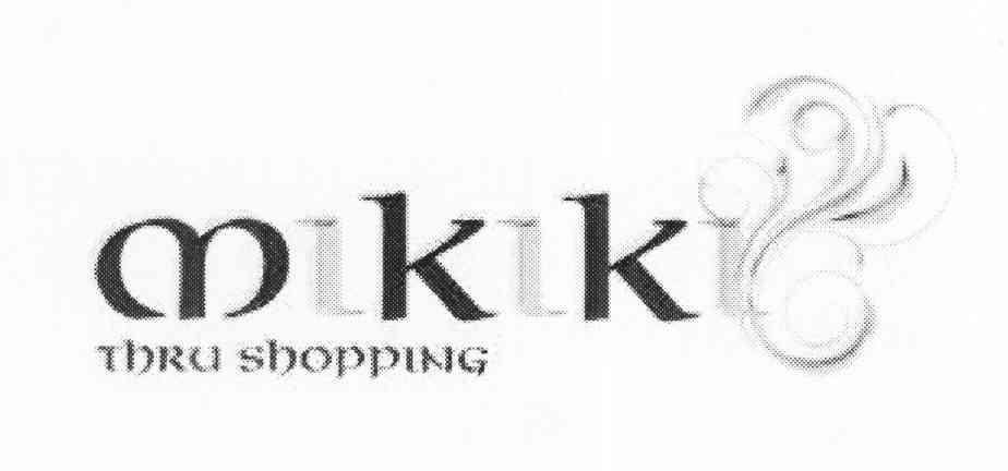 商标名称MIKIKI THRU SHOPPING商标注册号 10298931、商标申请人联威投资有限公司的商标详情 - 标库网商标查询