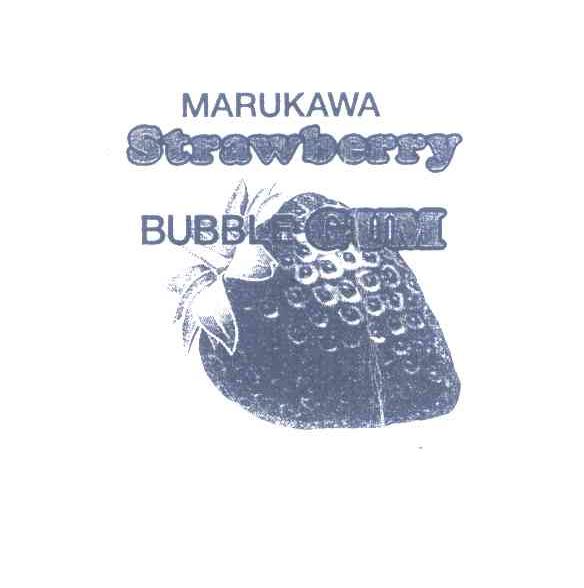 商标名称MARUKAWA;STRAWBERRY BUBBLE GUM商标注册号 4628370、商标申请人丸川制果株式会社的商标详情 - 标库网商标查询