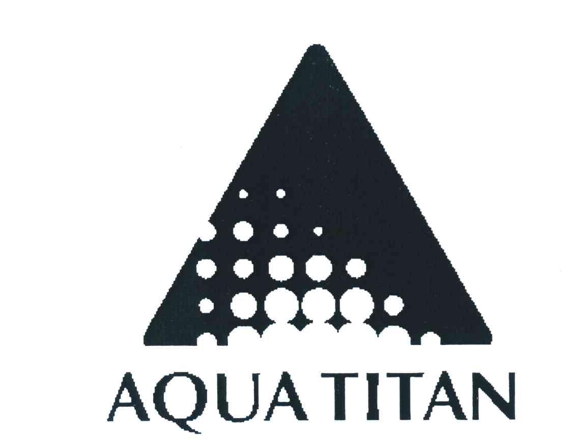 商标名称AQUA TITAN商标注册号 7319362、商标申请人法藤株式会社的商标详情 - 标库网商标查询
