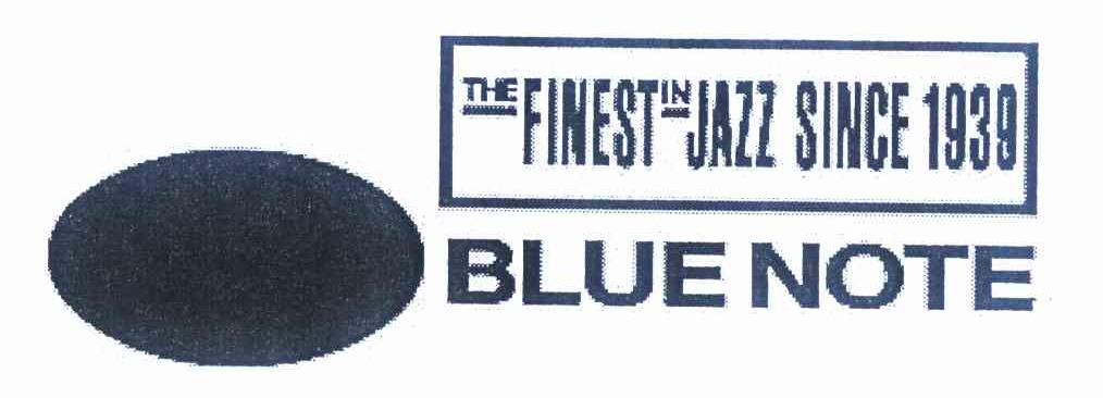 商标名称THE FINEST IN JAZZ SINCE 1939 BLUE NOTE商标注册号 11442347、商标申请人卡比特尔唱片有限责任公司的商标详情 - 标库网商标查询