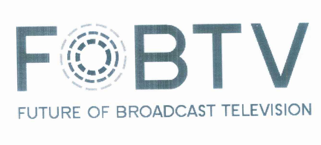 商标名称FOBTV FUTURE OF BROADCAST TELEVISION商标注册号 10098872、商标申请人上海数字电视国家工程研究中心有限公司的商标详情 - 标库网商标查询
