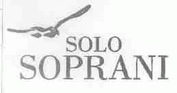 商标名称SOLO SOPRANI商标注册号 1624652、商标申请人鲁丝爱诺索普拉宁有限公司的商标详情 - 标库网商标查询