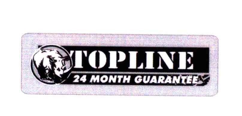 商标名称TOPLINE 24MONTH GUARANTEE商标注册号 4785418、商标申请人宁波和泰进出口有限公司的商标详情 - 标库网商标查询