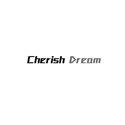CHERISH DREAM