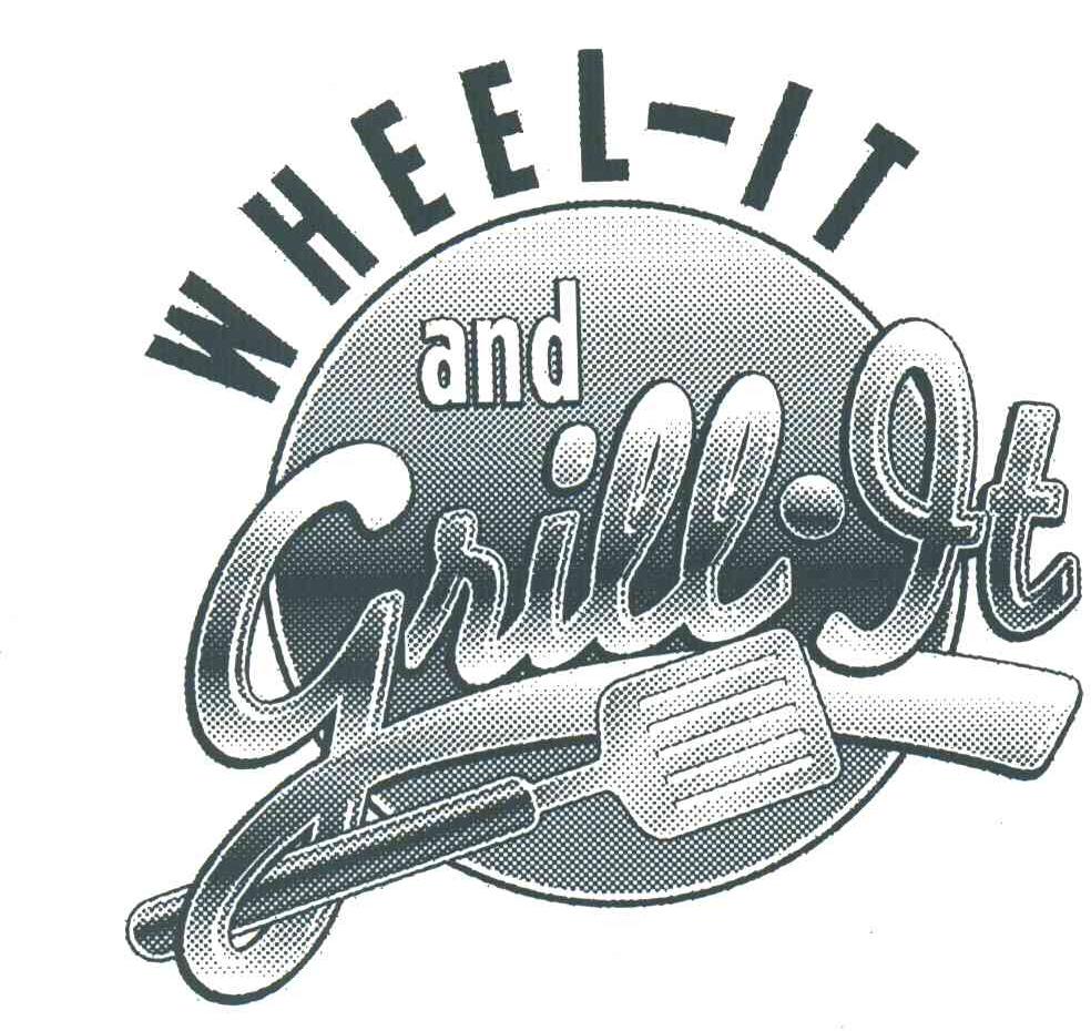 商标名称WHEEL IT AND GRILL IT商标注册号 3119370、商标申请人萨尔顿有限公司的商标详情 - 标库网商标查询
