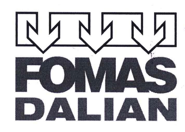 商标名称FOMAS;DALIAN商标注册号 6089086、商标申请人弗马斯有限公司的商标详情 - 标库网商标查询