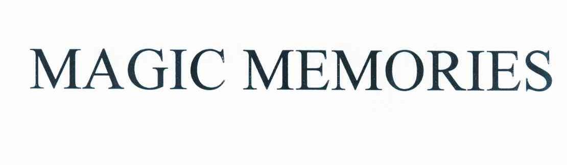 商标名称MAGIC MEMORIES商标注册号 10055544、商标申请人麦吉记忆革新有限公司的商标详情 - 标库网商标查询