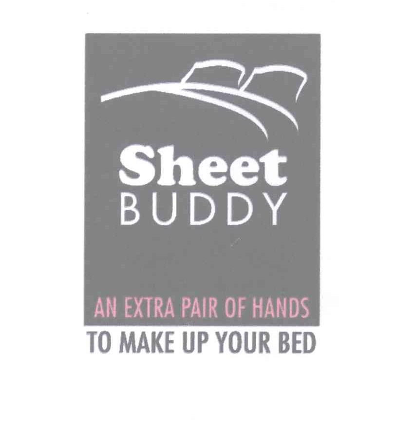 商标名称SHEET BUDDY AN EXTRA PAIR OF HANDS TO MAKE UP YOUR BED商标注册号 12930845、商标申请人乔尔·劳伦特·戴利尔桑德 比利时身份证号:的商标详情 - 标库网商标查询