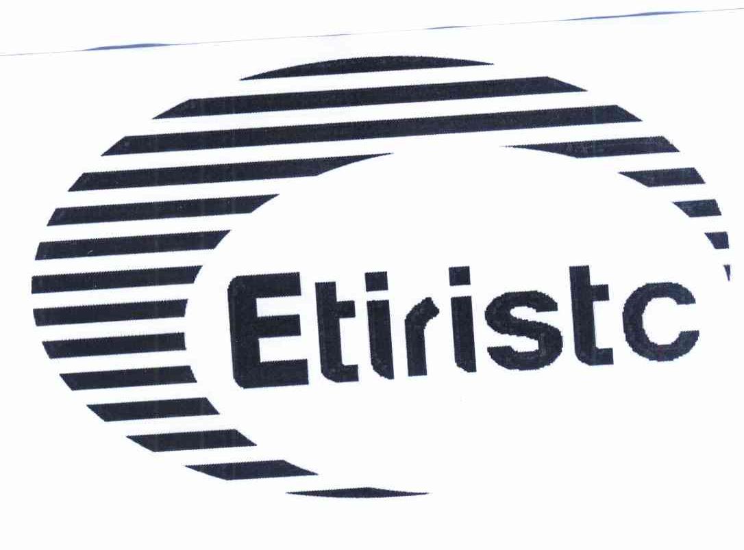 商标名称ETIRISTC商标注册号 12178917、商标申请人国家工业信息安全发展研究中心的商标详情 - 标库网商标查询