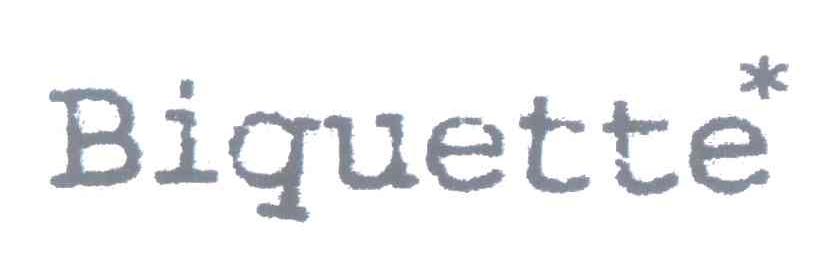 商标名称BIQUETTE商标注册号 7622522、商标申请人株式会社木村坦的商标详情 - 标库网商标查询