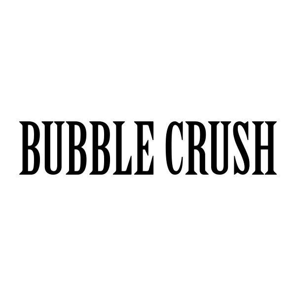 BUBBLE CRUSH