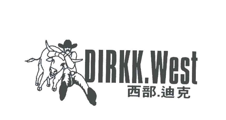 商标名称西部.迪克;DIRKK.WEST商标注册号 5137977、商标申请人美国迪克（投资）有限公司的商标详情 - 标库网商标查询