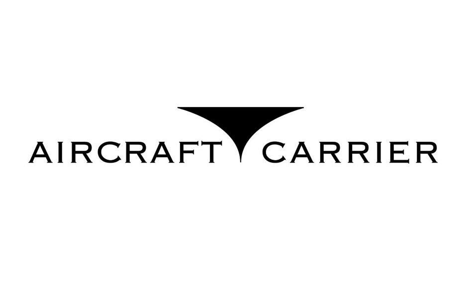 商标名称AIRCRAFT CARRIER商标注册号 13010081、商标申请人深圳凯奇洛克珠宝腕表有限公司的商标详情 - 标库网商标查询