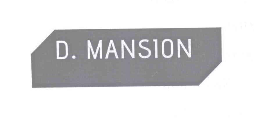 商标名称D.MANSION商标注册号 12936656、商标申请人毛定敏的商标详情 - 标库网商标查询