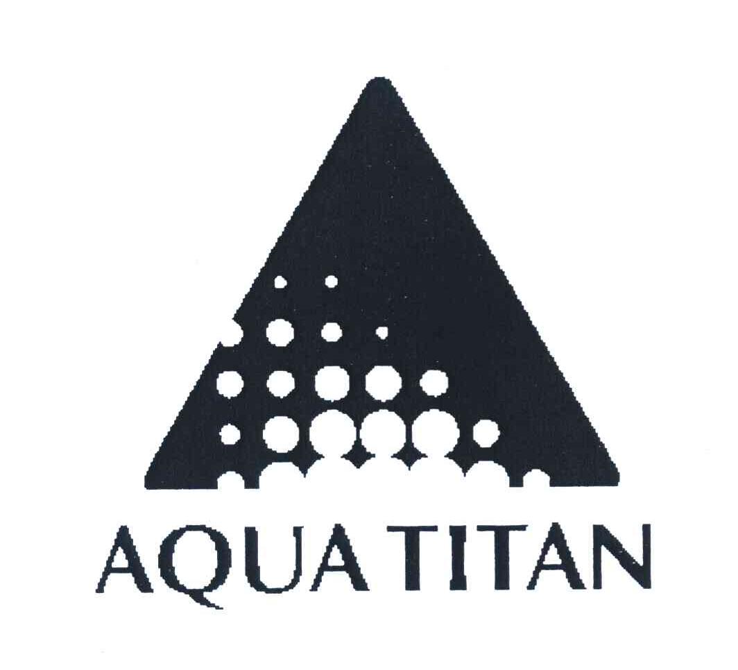 商标名称AQUA TITAN商标注册号 7319368、商标申请人法藤株式会社的商标详情 - 标库网商标查询