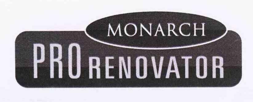 商标名称MONARCH PRORENOVATOR商标注册号 10614932、商标申请人澳大利亚布拉斯维尔私人有限公司的商标详情 - 标库网商标查询