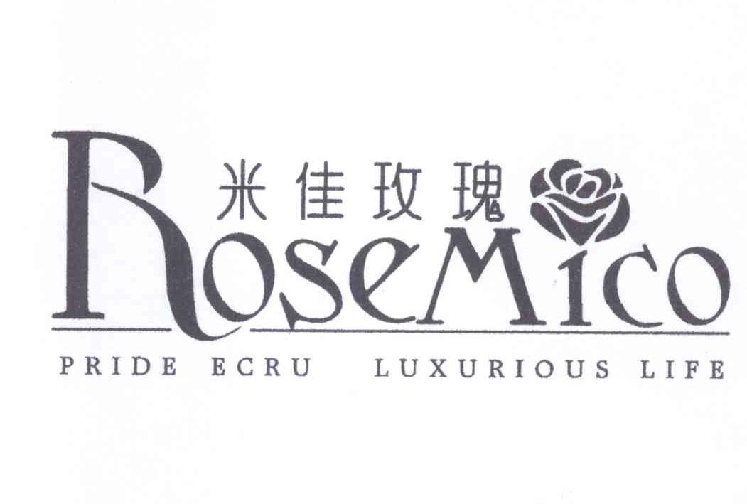 商标名称米佳玫瑰 ROSEMICO PRIDE ECRU LUXURIOUS LIFE商标注册号 13623930、商标申请人陈佳佳的商标详情 - 标库网商标查询