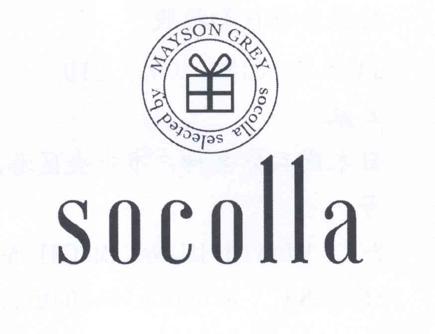 商标名称SOCOLLA MAYSON GREY SOCOLLA SELECTED BY商标注册号 12729344、商标申请人株式会社佳和控股的商标详情 - 标库网商标查询