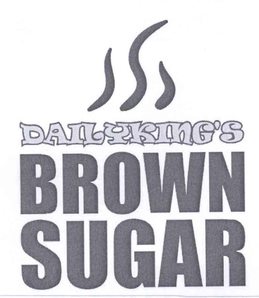 商标名称DAILYKING＇S BROWN SUGAR商标注册号 13036542、商标申请人得力金有限公司的商标详情 - 标库网商标查询
