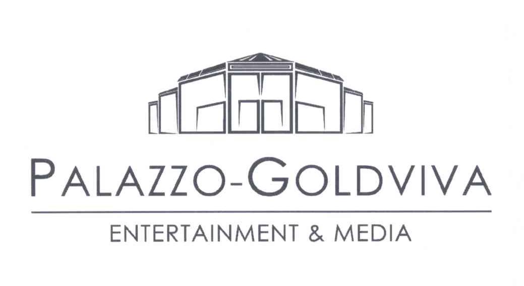 商标名称PALAZZO-GOLDVIVA ENTERTAINMENT & MEDIA商标注册号 14039504、商标申请人北京佳乐格华影视文化发展有限公司的商标详情 - 标库网商标查询