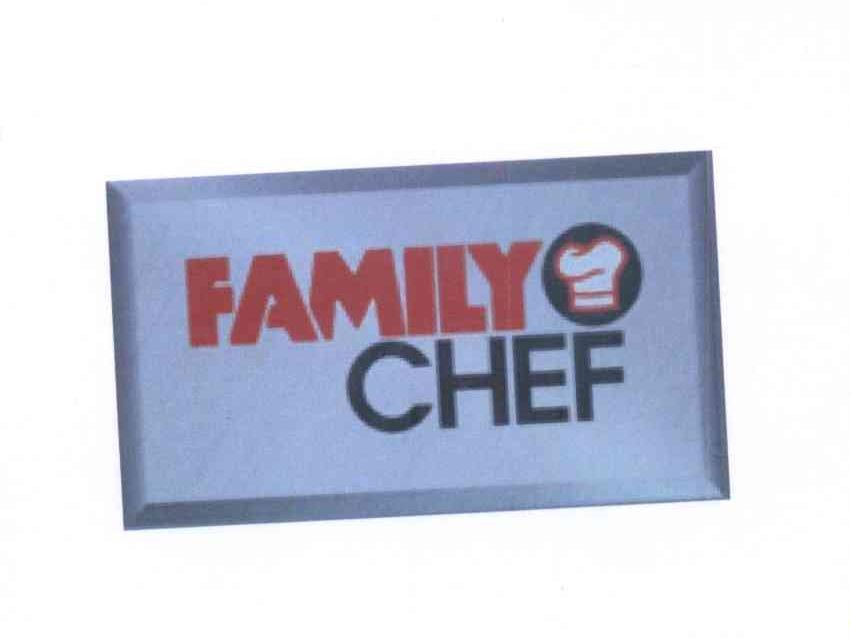 商标名称FAMILY CHEF商标注册号 13965785、商标申请人格林铂蓝国际采购有限公司的商标详情 - 标库网商标查询