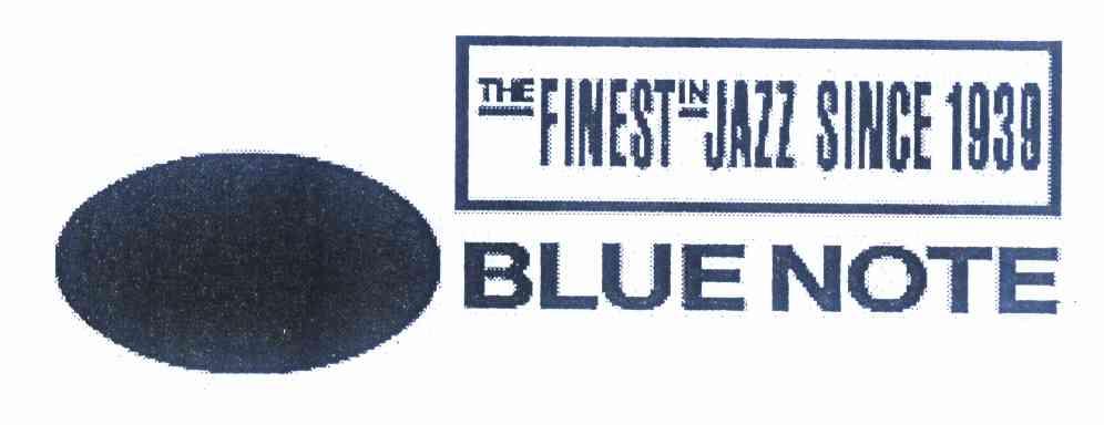 商标名称BLUE NOTE THE FINEST IN JAZZ SINCE 1939商标注册号 11442351、商标申请人卡比特尔唱片有限责任公司的商标详情 - 标库网商标查询