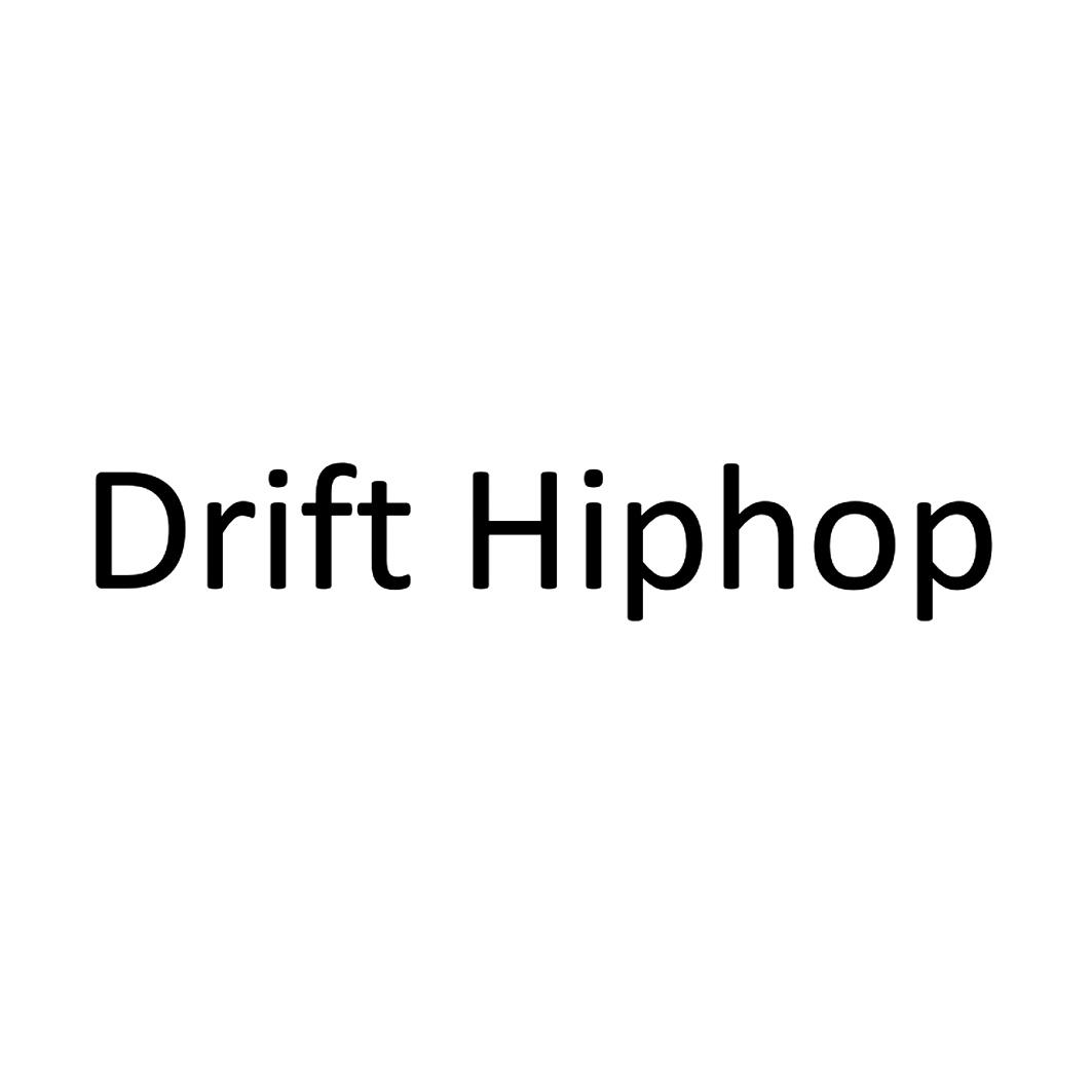 转让商标-DRIFT HIPHOP