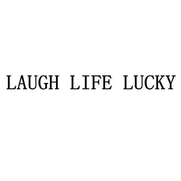 转让商标-LAUGH LIFE LUCKY