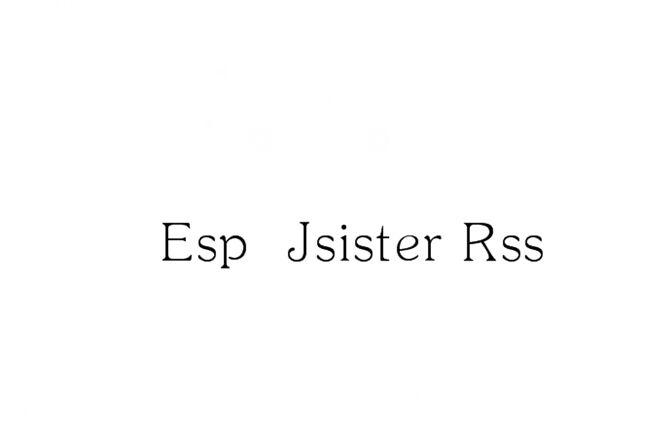 转让商标-ESP JSISTER RSS