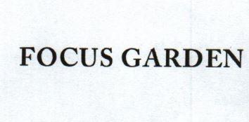 转让商标-FOCUS GARDEN