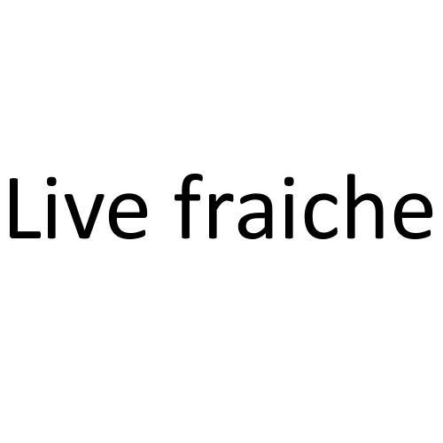 转让商标-LIVE FRAICHE