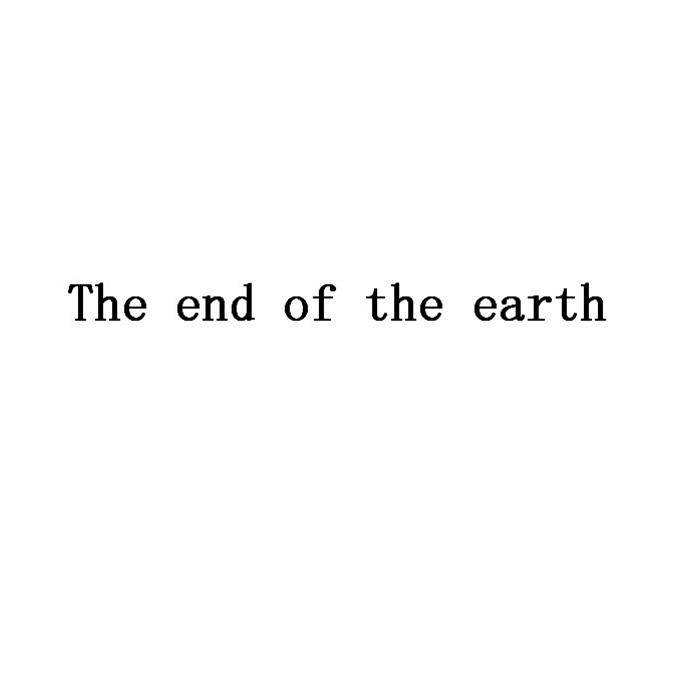 转让商标-THE END OF THE EARTH