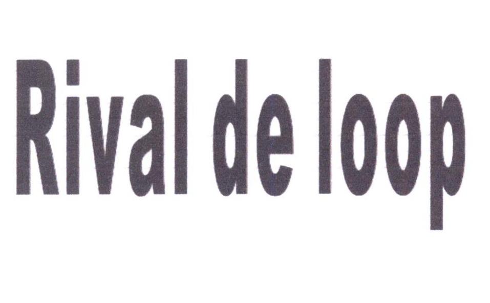 转让商标-RIVAL DE LOOP